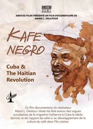 Постер: Kafe Negro: Cuba & the Haitian Revolution