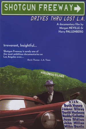 Постер: Shotgun Freeway: Drives Through Lost L.A.