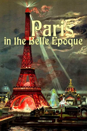 Постер: Paris in the Belle Epoque