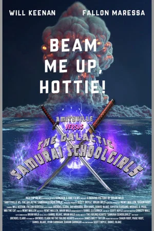 Постер: Amityville Versus Galactic Samurai School Girls From Outer Space