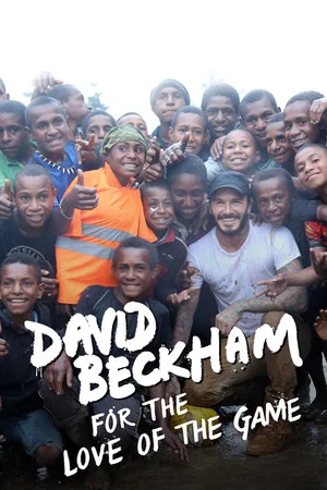 Постер: David Beckham: For the Love of the Game