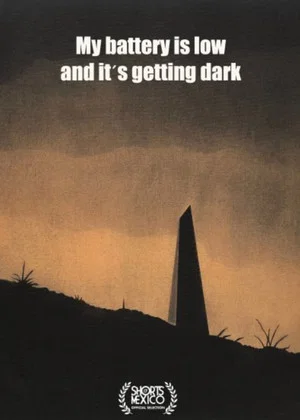 Постер: My battery is low and it's getting dark