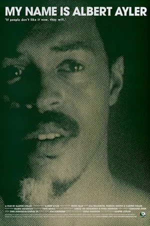 Постер: My Name Is Albert Ayler