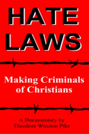 Постер: Hate Laws: Making Criminals of Christians