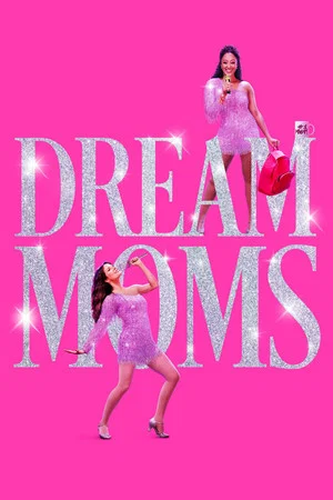 Постер: Dream Moms