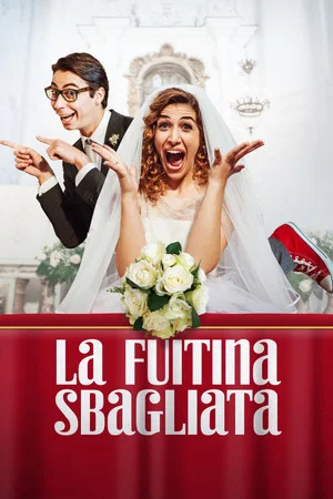 Постер: La Fuitina Sbagliata