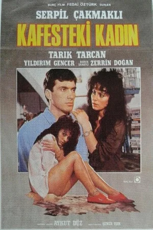 Постер: Kafesteki Kadın