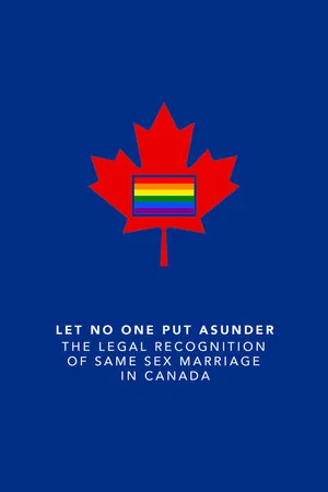 Постер: Let No One Put Asunder: The Legal Recognition of Same Sex Marriage in Canada