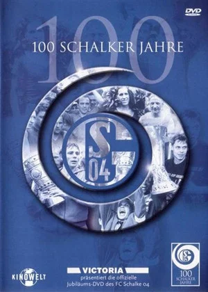 Постер: 100 Schalker Jahre