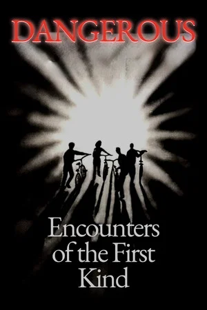 Постер: Dangerous Encounters of the First Kind