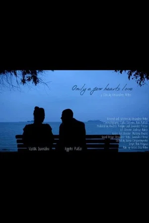 Постер: Only A Few Hearts Love