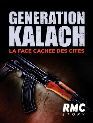 Постер: Génération Kalach : la face cachée des cités