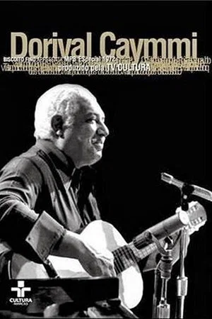 Постер: Dorival Caymmi: Programa Ensaio