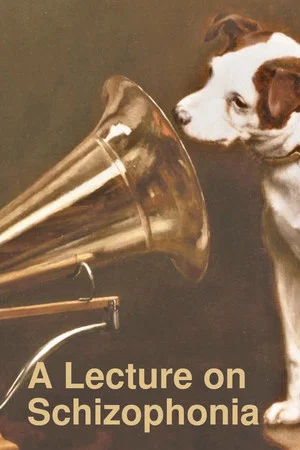 Постер: A Lecture on Schizophonia