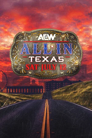 Постер: AEW All In 2025: Texas