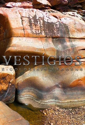 Постер: Vestígios Pré-Coloniais Cearenses