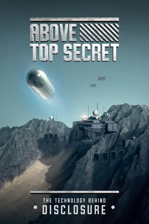 Постер: Above Top Secret: The Technology Behind Disclosure