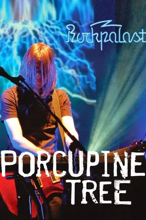 Постер: Porcupine Tree: Rockpalast