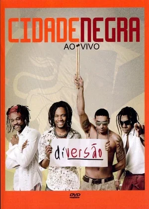 Постер: Cidade Negra - Diversão Ao Vivo