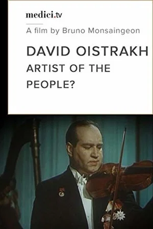Постер: David Oistrakh: Artist of the People?