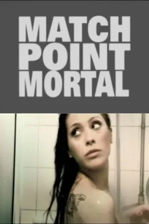 Постер: Match Point Mortal