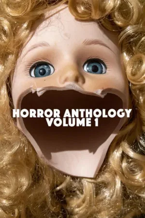 Постер: Horror Anthology Volume 1