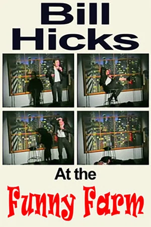 Постер: Bill Hicks: The Funny Farm