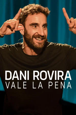Постер: It's Worth It by Dani Rovira