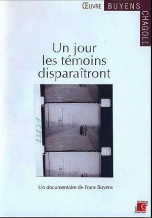 Постер: Un jour les témoins disparaîtront