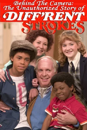 Постер: Behind the Camera: The Unauthorized Story of 'Diff'rent Strokes'