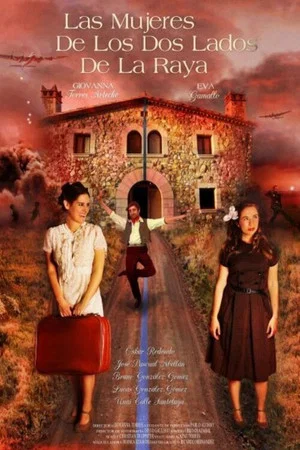 Постер: Las Mujeres De Los Dos Lados De La Raya