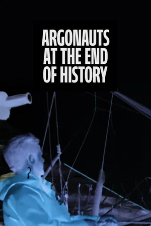 Постер: Argonauts at the End of History