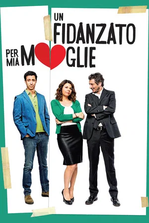 Постер: Un fidanzato per mia moglie