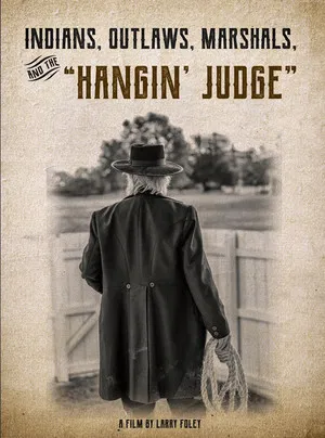 Постер: Indians, Outlaws, Marshals and the Hangin' Judge