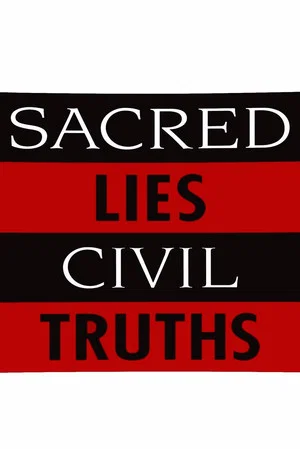 Постер: Sacred Lies, Civil Truths