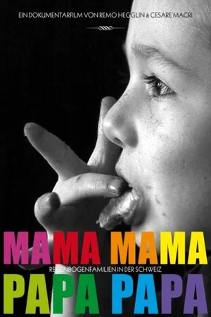 Постер: Mama Mama, Papa Papa