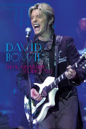 Постер: David Bowie: Live at Riverside Studios '03