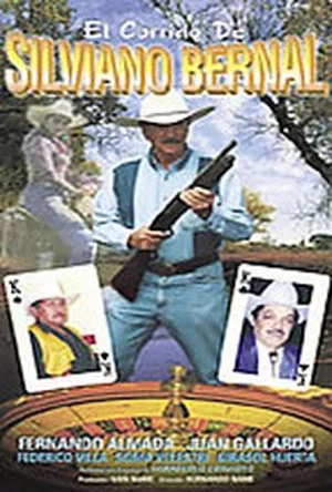 Постер: El corrido de Silviano Bernal