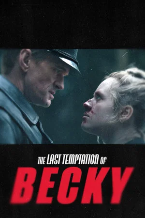 Постер: The Last Temptation of Becky