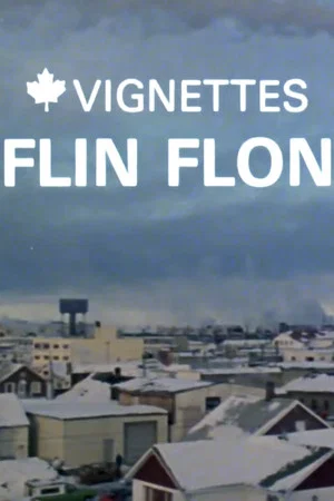 Постер: Canada Vignettes: Flin Flon