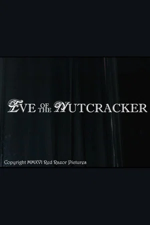 Постер: Eve of the Nutcracker