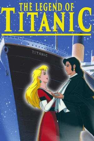 Постер: The Legend of the Titanic