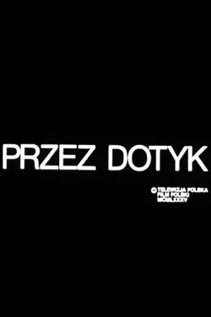 Постер: Przez dotyk