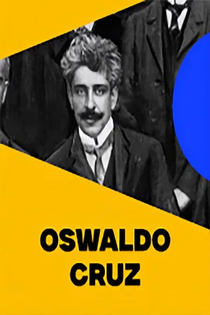 Постер: Oswaldo Cruz