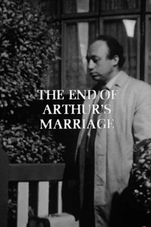 Постер: The End of Arthur's Marriage