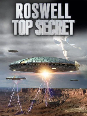 Постер: Roswell Top Secret