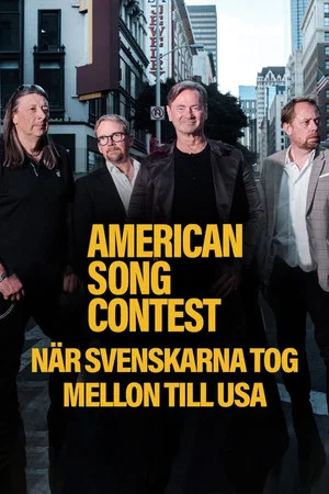 Постер: American Song Contest - När svenskarna tog Mellon till USA