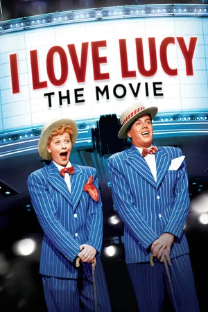 Постер: I Love Lucy: The Movie