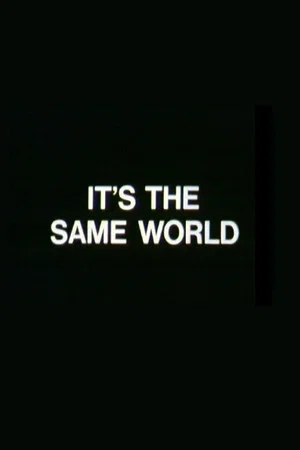 Постер: It's the Same World