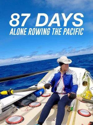 Постер: 87 Days: Alone Rowing the Pacific
